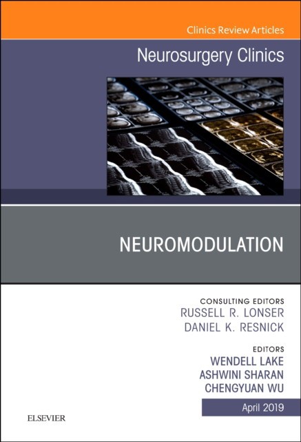 Neuromodulation, an issue of neurosurgery clinics of north america