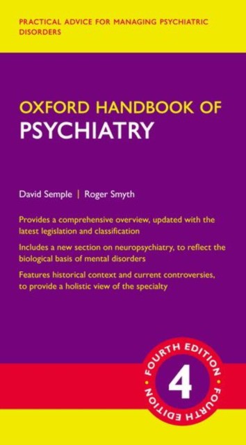 Oxford handbook of Psychiatry (4 ed.)
