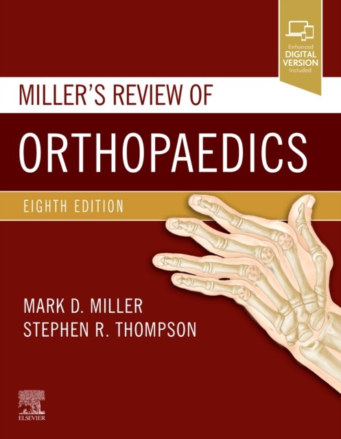 Miller's Review of Orthopaedics, 8 ed. Elsevier Science, 2019 9780323609784