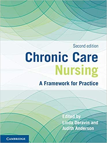 Chronic Care Nursing 2ed: A Framework for Practice