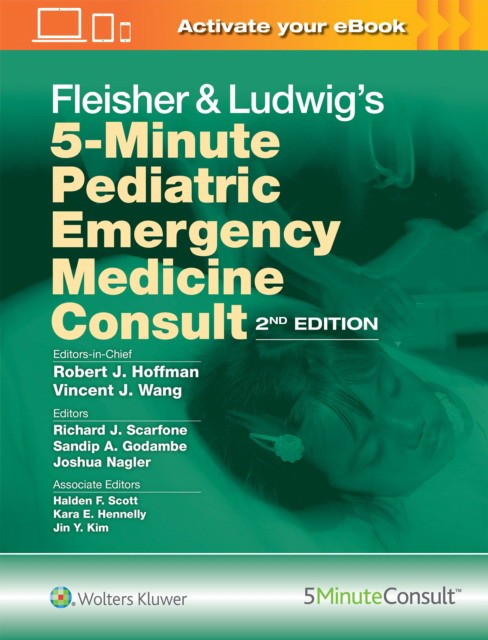 Fleisher & Ludwig's 5-minute pediatric emergency medicine consult