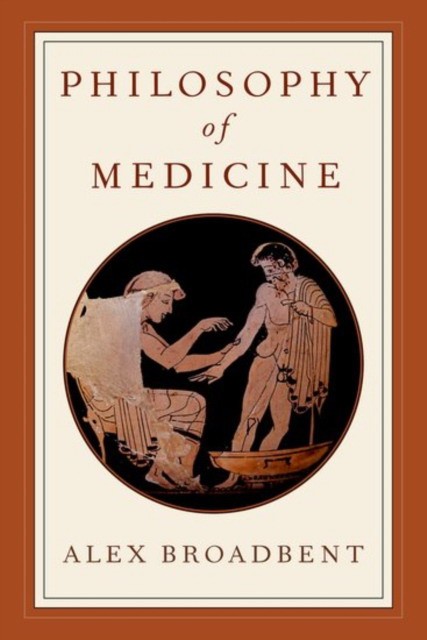 Philosophy of medicine Oxford University Press, СОЕДИНЕННОЕ КОРОЛЕВСТВО,2019