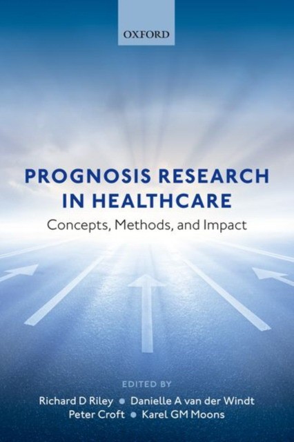Prognosis Research in Health Care
