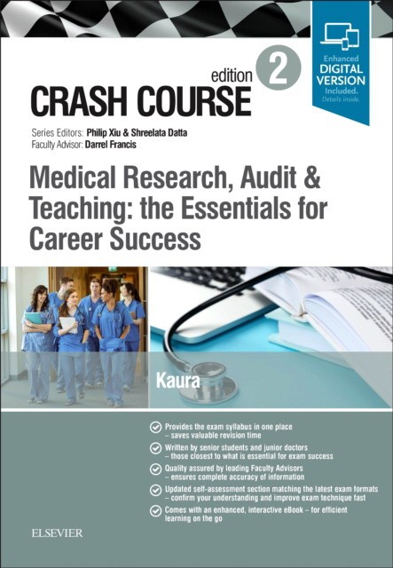 Crash Course Medical Research, Audit and Teaching: the Essentials forCareer Success