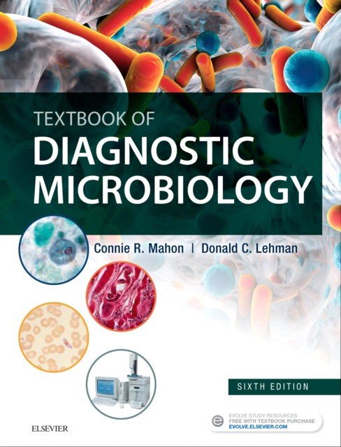 Textbook of Diagnostic Microbiology, 6 ed