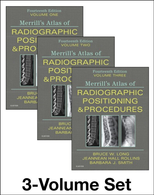 Merrill's Atlas of Radiographic Positioning and Procedures - 3-VolumeSet
