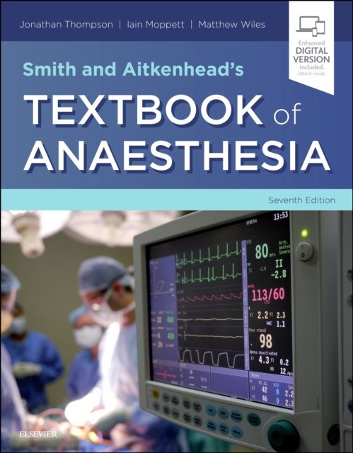 Smith and Aitkenhead's Textbook of Anaesthesia, 7th Edition