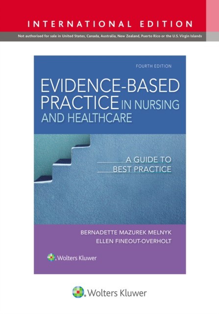 Evidence-based practice in nursing & healthcares 4e IE