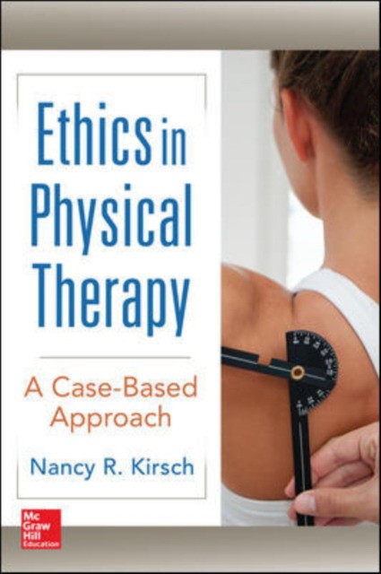 Ethics in physical therapy: a case based approach