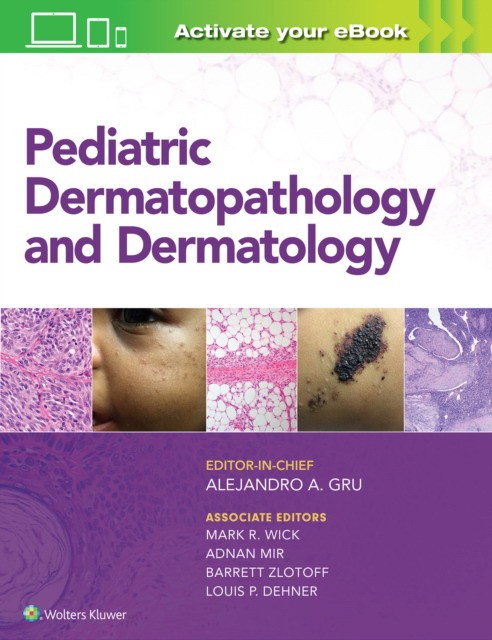 Pediatric dermatopathology and dermatology