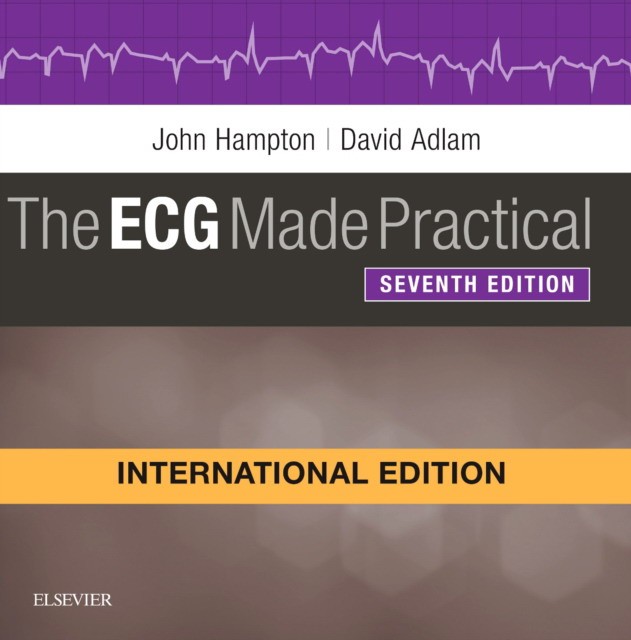 The ECG Made Practical, International Edition 7