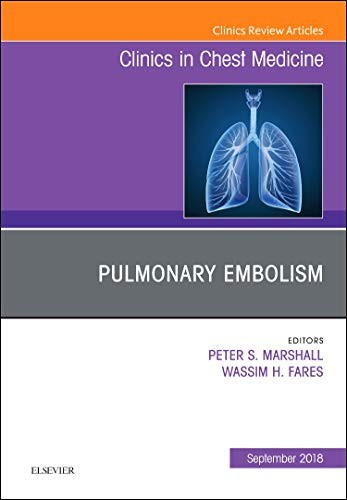 Pulmonary embolism, an issue of clinics in chest medicine