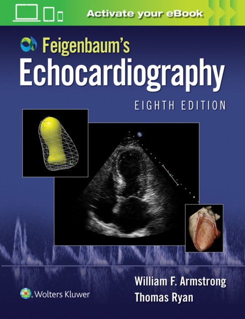 Feigenbaum`s echocardiography. 8 ed