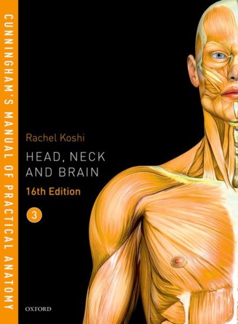 Cunningham's Manual of Practical Anatomy VOL 3 Head, Neck an