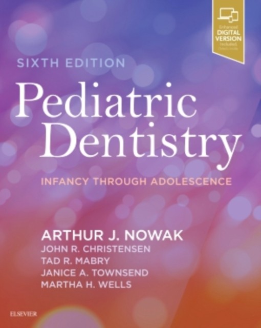 Pediatric Dentistry, 6th Edition.- Saunders, 2019 СОЕДИНЕННОЕ КОРОЛЕВСТВО ISBN: 9780323608268