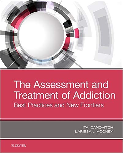 The Assessment and Treatment of Addiction