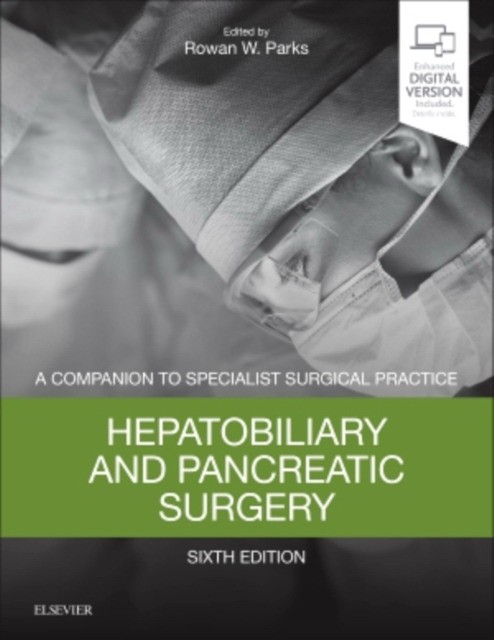 Hepatobiliary and Pancreatic Surgery, 6 ed.