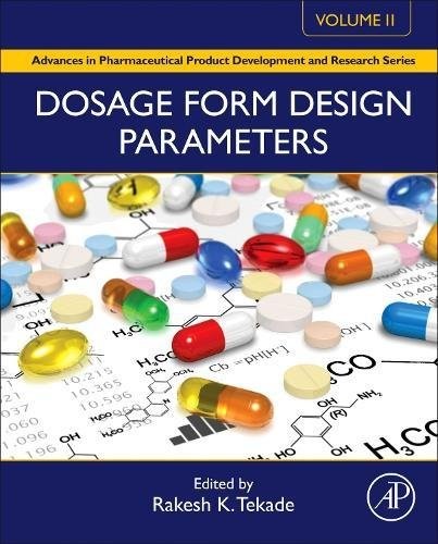 Dosage Form Design Parameters Dosage Form Design Parameters