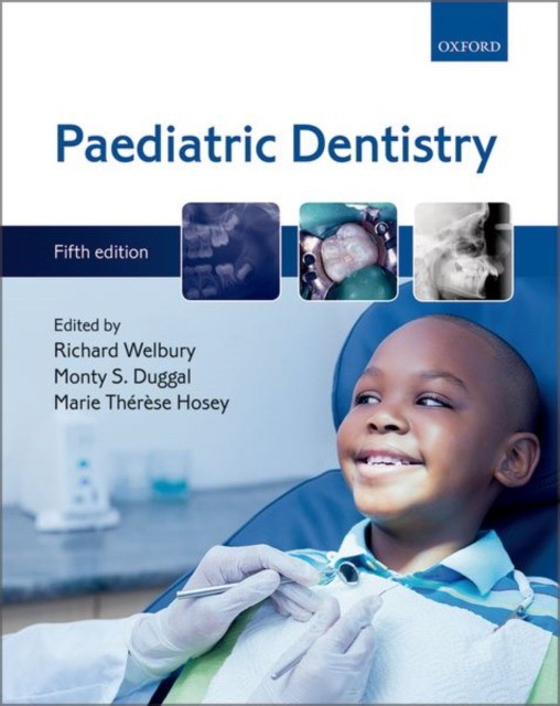 Paediatric Dentistry, 5 ed.-Oxford Academ, 2018