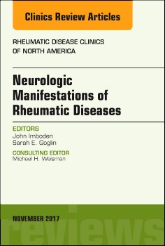 Neurologic Manifestations of Rheumatic Diseases, An Issue of Rheumatic Disease Clinics of North America,43-4