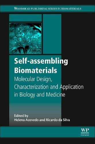 Self-Assembling Biomaterials Self-Assembling Biomaterials