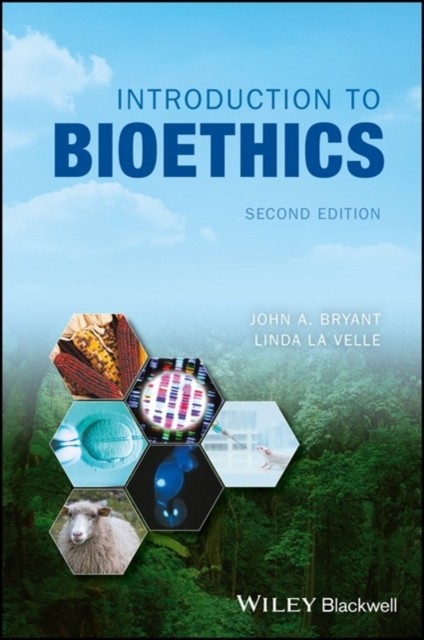 Introduction to Bioethics, 2nd Edition
