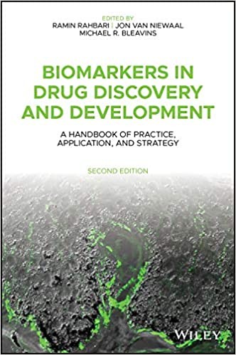Biomarkers in Drug Discovery and Development: A Ha ndbook of Practice, Application, and Strategy, Sec ond Edition