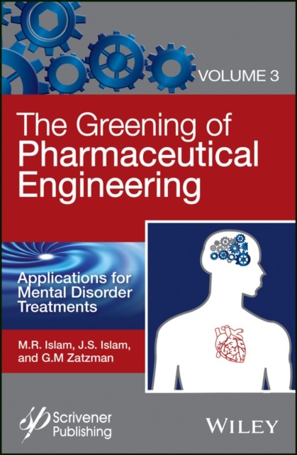 The Greening of Phamaceutical Chemistry, Volume 3: Applications for Mental Disorder Treatments