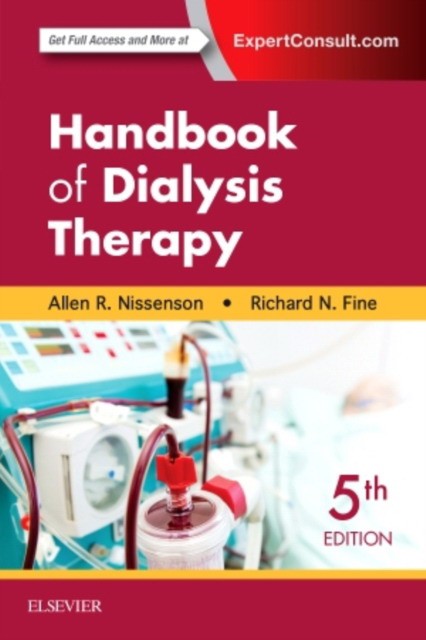 Handbook of Dialysis Therapy, 5 Ed.