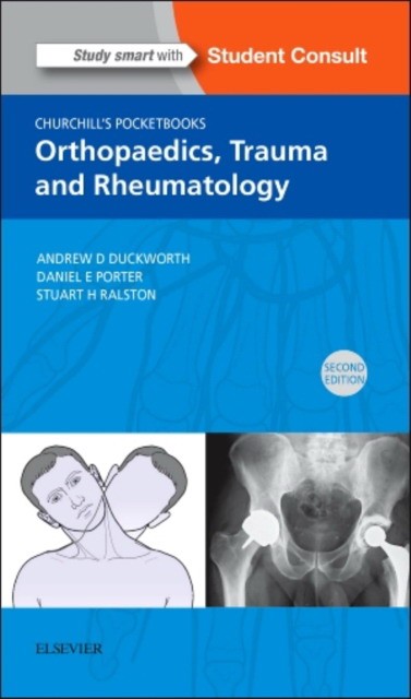 Churchill's Pocketbook of Orthopaedics, Trauma and Rheumatology Elsevier, 2016