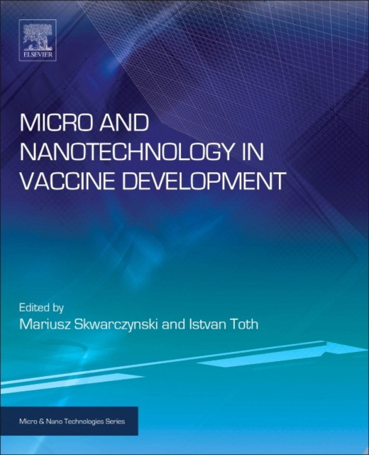 Micro and Nanotechnology in Vaccine Development