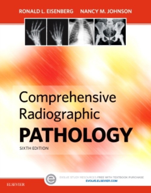 Comprehensive Radiographis Pathology / R.L. Eisenberg, N.M. Johnson. - 7th ed.: Elsevier, 2015. - 480 p.