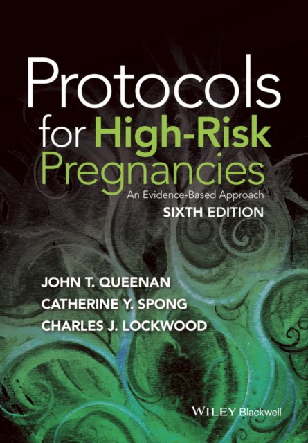 Protocols for High–Risk Pregnancies: An Evidence–Based Approach