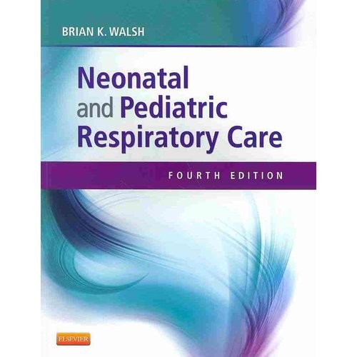 Neonatal and Pediatric Respiratory Care