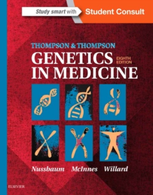 Thompson & Thompson Genetics in Medicine / Robert L. Nussbaum, Roderick R. McInnes, Huntington F Willard. - Elsevier Science, СОЕДИНЕННОЕ КОРОЛЕВСТВО, 2015. - 560 p.