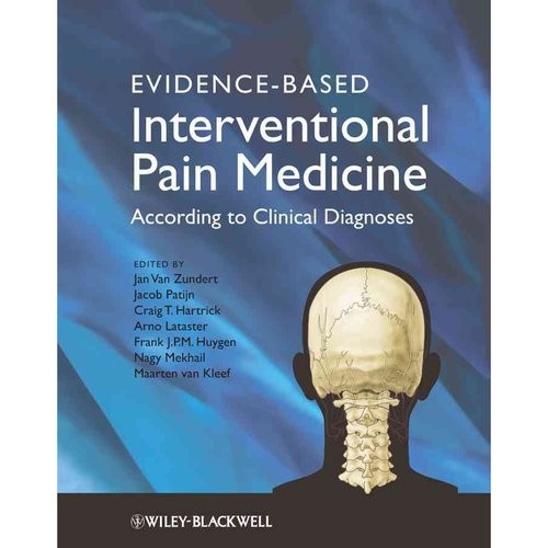 Evidence-based Interventional Pain Practice: According to Clinical Diagnoses