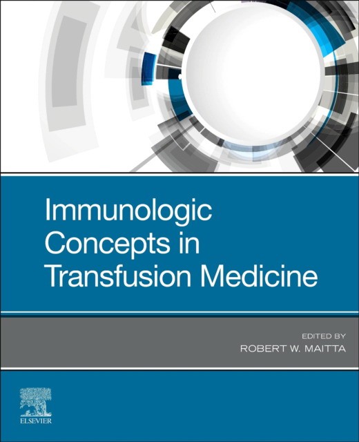 Immunologic concepts in transfusion medi