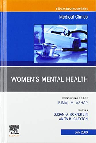Women'S Mental Health, an Issue of Medical Clinics of North