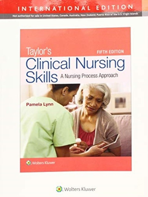 Taylor Clin Nursing Skill. 5 Ed. IE