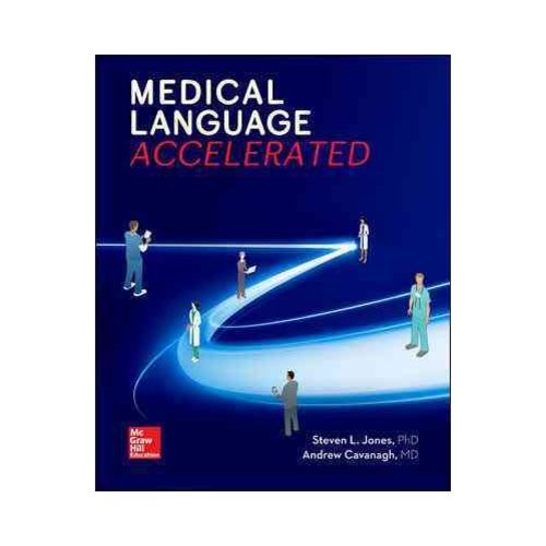 Medical Terminology: An Accelerated Approach