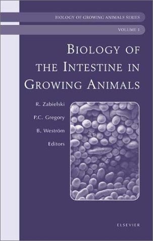 Biology of the Intestine in Growing Animals,1