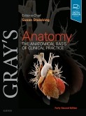 Gray's Anatomy; The Anatomical Basis of Clinical Practice, 42nd Edition