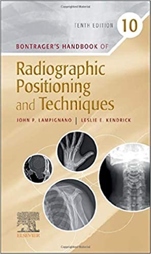 Bontrager'S Handbook Of Radiographic Positioning And Techniques