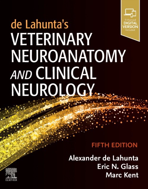 De Lahunta'S Veterinary Neuroanatomy And Clinical Neurology