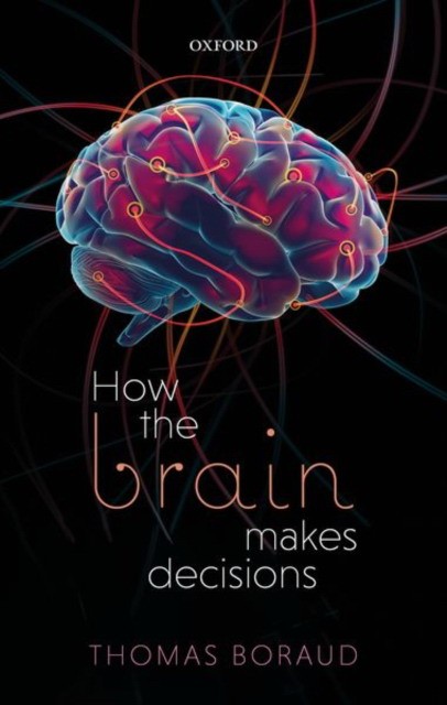 How the brain makes decisions How the brain makes decisions