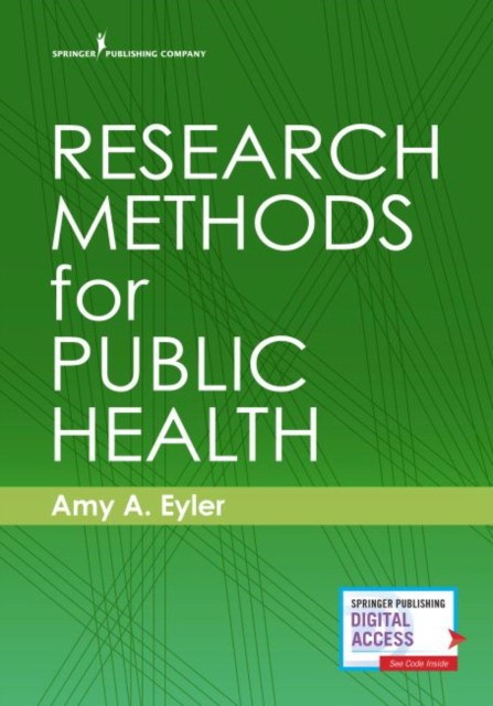Research Methods for Public Health Research Methods for Public Health