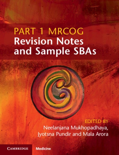 Part 1 MRCOG Revision Notes and Sample SBAs Part 1 MRCOG Revision Notes and Sample SBAs