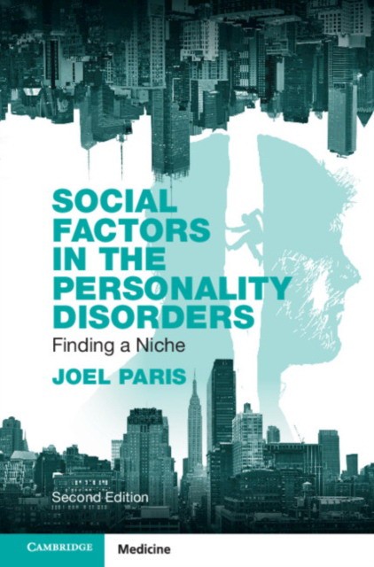 Social factors in the personality disorders Social factors in the personality disorders