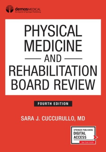 Physical Medicine and Rehabilitation Board Review