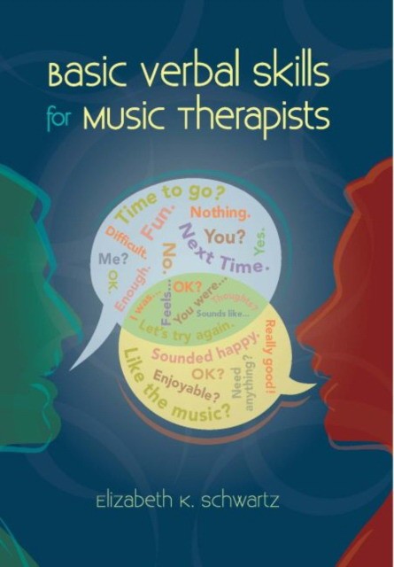 Basic Verbal Skills for Music Therapists